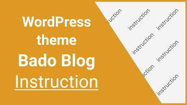 Management and configuration instructions for the Bado Blog theme