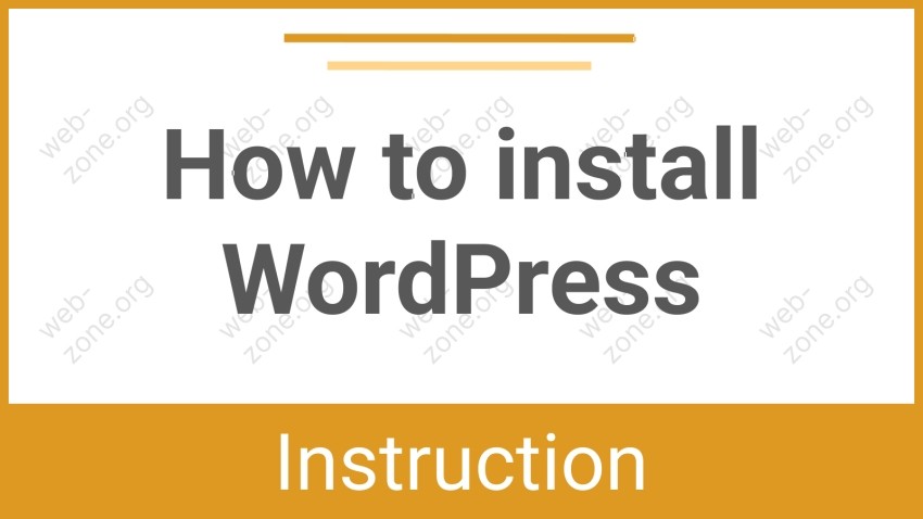 How to Install WordPress – Step-by-Step Guide